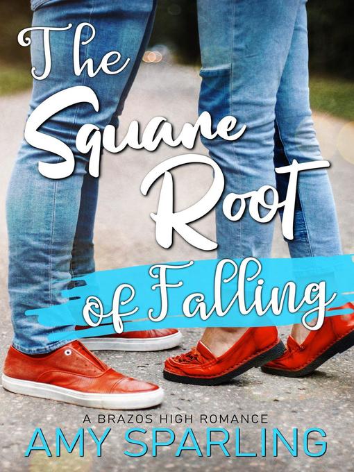 Title details for The Square Root of Falling by Amy Sparling - Available